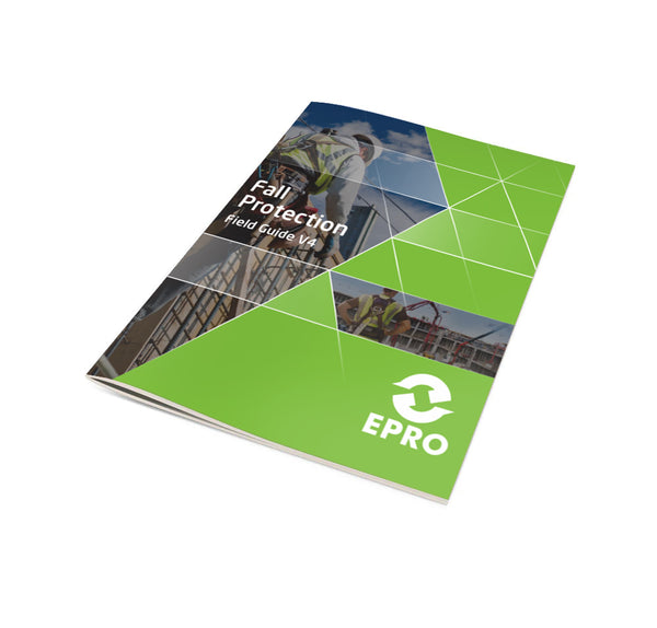 Fall Protection Field Guide V4 EPRO FulFillment Center