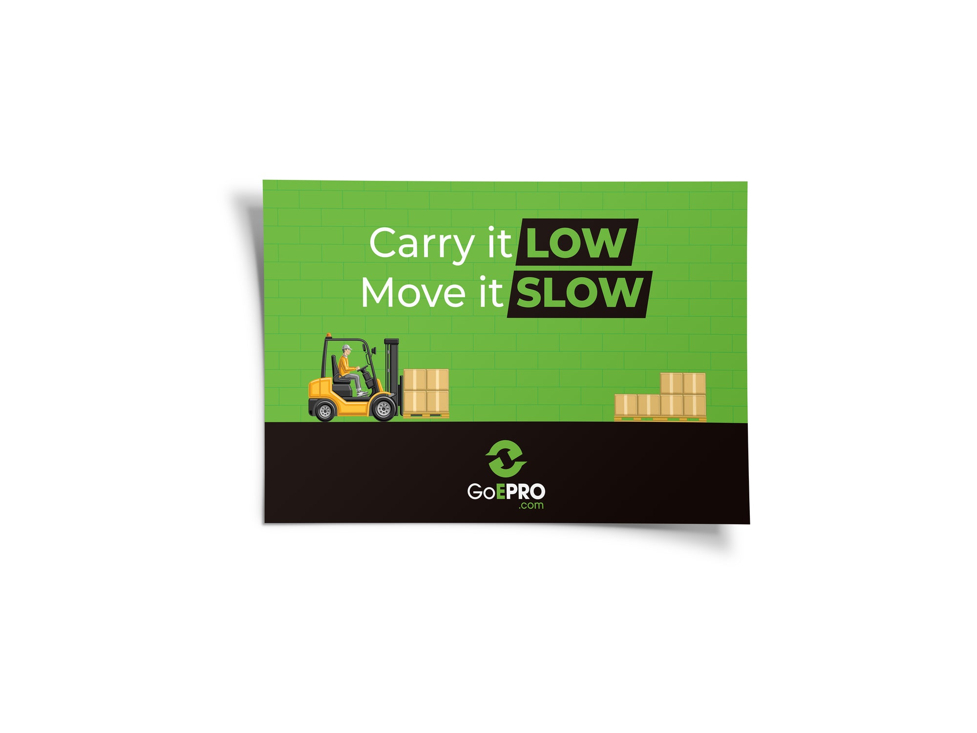 Carry It Low, Move It Slow Forklift Poster (2)